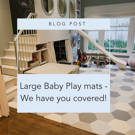 Large Baby Play mats - We have you covered!